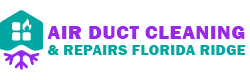 Air Duct Cleaning & Repairs Florida Ridge